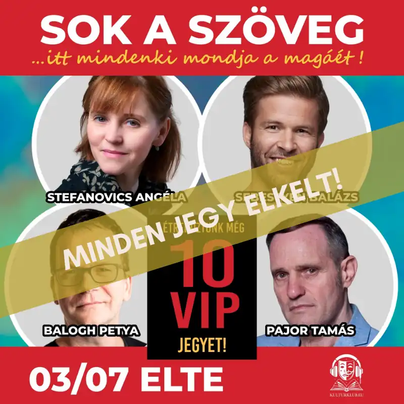 Sok a szöveg - itt mindenki mondja a magáét