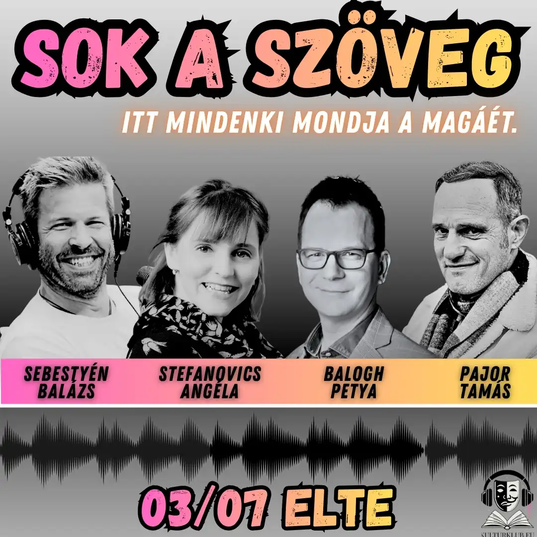 Sok a szöveg - itt mindenki mondja a magáét